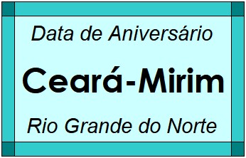 Data de Aniversário da Cidade Ceará-Mirim