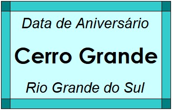 Data de Aniversário da Cidade Cerro Grande