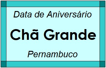 Data de Aniversário da Cidade Chã Grande