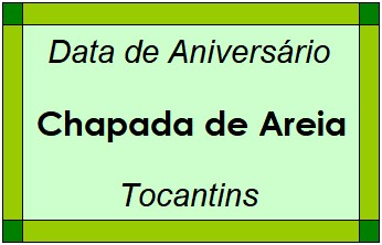 Data de Aniversário da Cidade Chapada de Areia