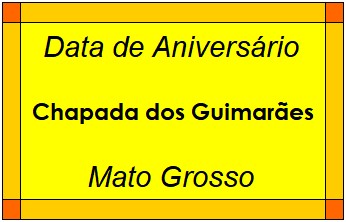 Data de Aniversário da Cidade Chapada dos Guimarães