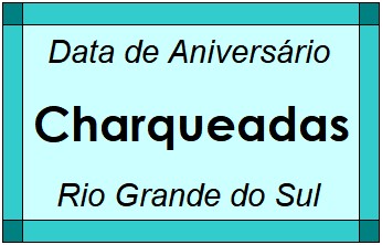 Data de Aniversário da Cidade Charqueadas