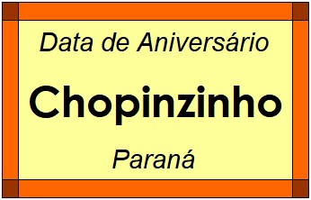 Data de Aniversário da Cidade Chopinzinho