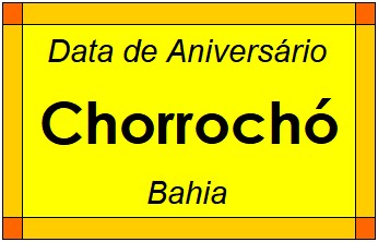 Data de Aniversário da Cidade Chorrochó