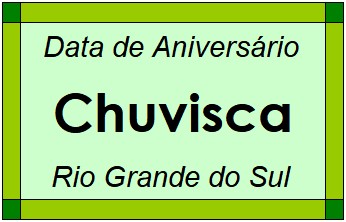 Data de Aniversário da Cidade Chuvisca