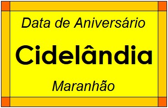 Data de Aniversário da Cidade Cidelândia