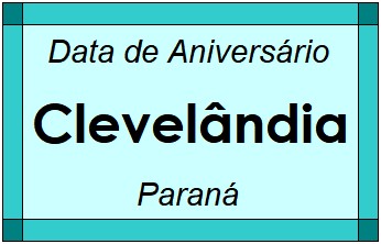 Data de Aniversário da Cidade Clevelândia