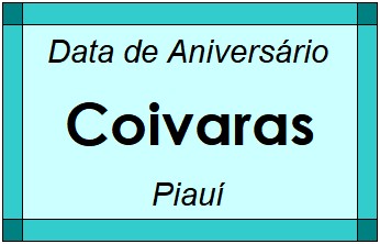 Data de Aniversário da Cidade Coivaras