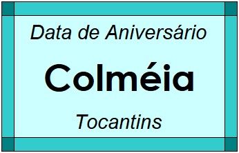 Data de Aniversário da Cidade Colméia