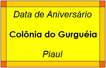 Data de Aniversário da Cidade Colônia do Gurguéia