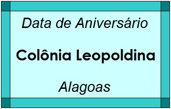 Data de Aniversário da Cidade Colônia Leopoldina