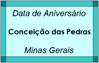 Data de Aniversário da Cidade Conceição das Pedras