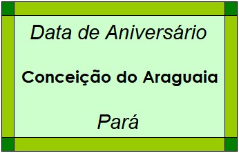 Data de Aniversário da Cidade Conceição do Araguaia