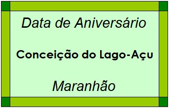 Data de Aniversário da Cidade Conceição do Lago-Açu