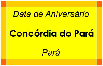 Data de Aniversário da Cidade Concórdia do Pará