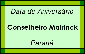 Data de Aniversário da Cidade Conselheiro Mairinck