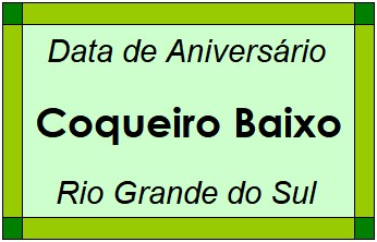 Data de Aniversário da Cidade Coqueiro Baixo