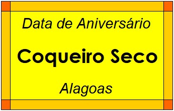 Data de Aniversário da Cidade Coqueiro Seco