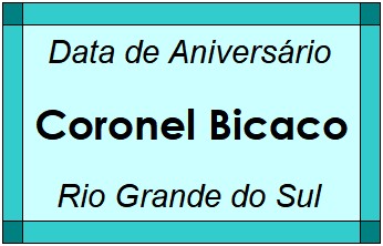 Data de Aniversário da Cidade Coronel Bicaco