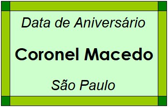 Data de Aniversário da Cidade Coronel Macedo