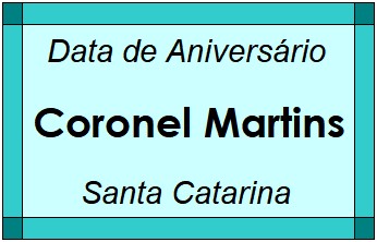 Data de Aniversário da Cidade Coronel Martins