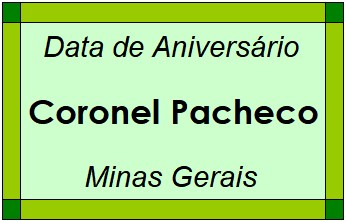 Data de Aniversário da Cidade Coronel Pacheco