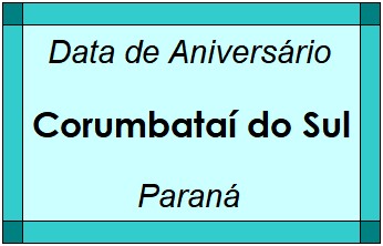 Data de Aniversário da Cidade Corumbataí do Sul