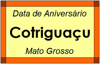 Data de Aniversário da Cidade Cotriguaçu