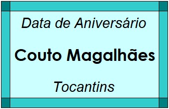 Data de Aniversário da Cidade Couto Magalhães