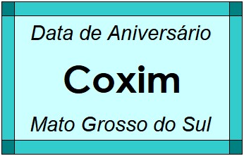 Data de Aniversário da Cidade Coxim