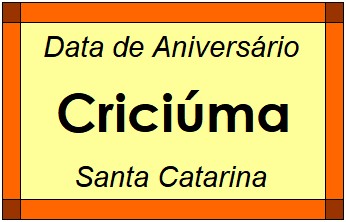 Data de Aniversário da Cidade Criciúma