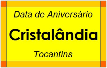 Data de Aniversário da Cidade Cristalândia