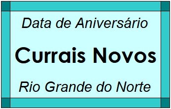 Data de Aniversário da Cidade Currais Novos