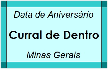 Data de Aniversário da Cidade Curral de Dentro