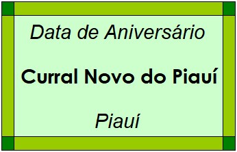 Data de Aniversário da Cidade Curral Novo do Piauí