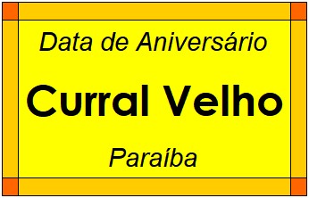 Data de Aniversário da Cidade Curral Velho