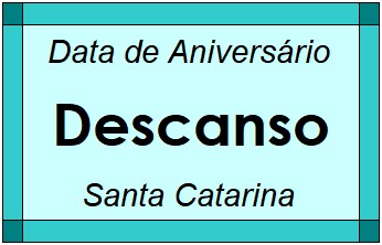 Data de Aniversário da Cidade Descanso