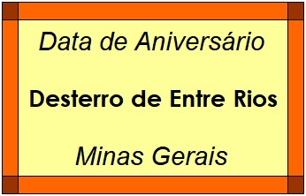 Data de Aniversário da Cidade Desterro de Entre Rios