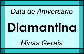 Data de Aniversário da Cidade Diamantina