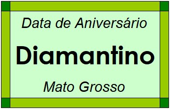 Data de Aniversário da Cidade Diamantino