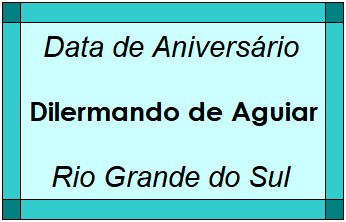 Data de Aniversário da Cidade Dilermando de Aguiar