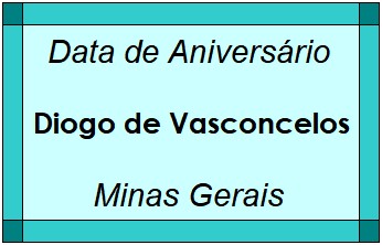 Data de Aniversário da Cidade Diogo de Vasconcelos