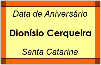 Data de Aniversário da Cidade Dionísio Cerqueira