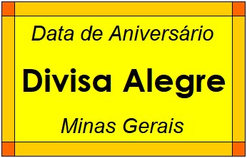 Data de Aniversário da Cidade Divisa Alegre