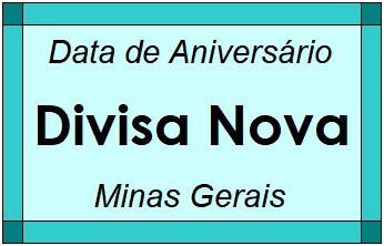 Data de Aniversário da Cidade Divisa Nova