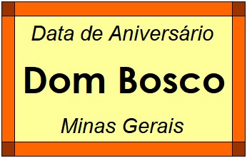 Data de Aniversário da Cidade Dom Bosco