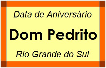 Data de Aniversário da Cidade Dom Pedrito