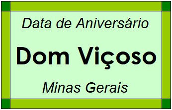 Data de Aniversário da Cidade Dom Viçoso