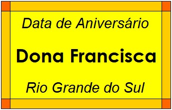 Data de Aniversário da Cidade Dona Francisca