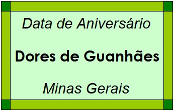 Data de Aniversário da Cidade Dores de Guanhães